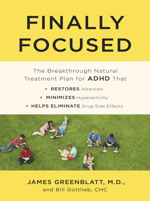 Title details for Finally Focused by James Greenblatt, M.D. - Available